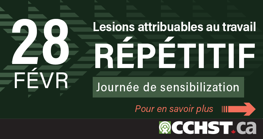 Une étiquette rectangulaire bleu foncé pour un site Web, sur laquelle on  peut lire « Journée de sensibilisation aux lésions attribuables au travail  répétitif », « 28 février » et « Pour en savoir plus ».