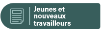 Jeunes et nouveaux travailleurs